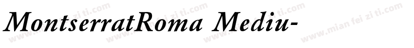 MontserratRoma Mediu字体转换